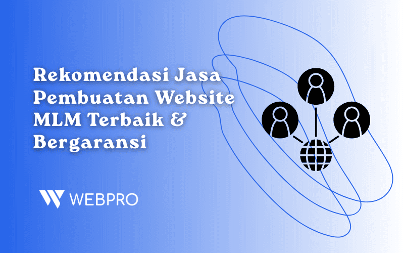 Rekomendasi Jasa Pembuatan Website MLM Terbaik & Bergaransi